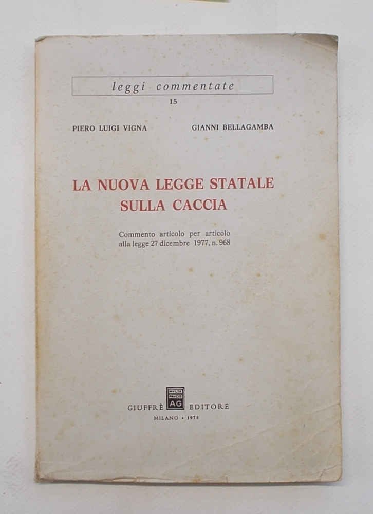 La nuova legge statale sulla caccia.