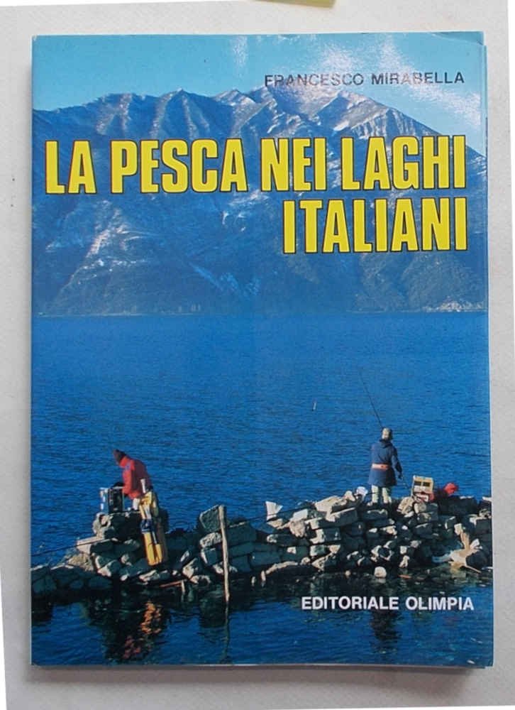 La pesca nei laghi italiani.