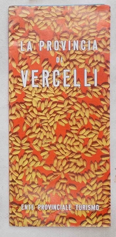 La provincia di Vercelli.