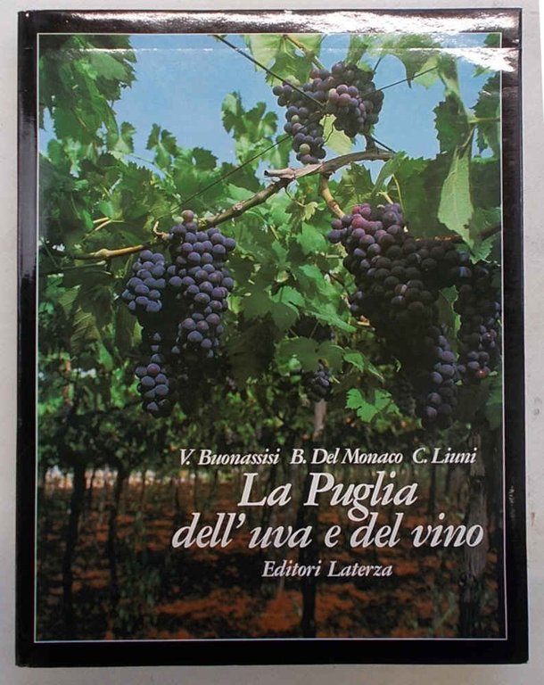 La Puglia dell'uva e del vino.