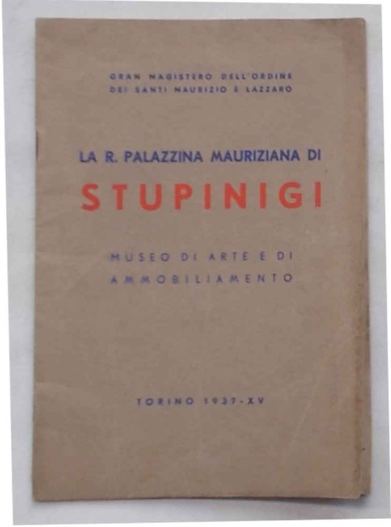 La R. Palazzina Mauriziana di Stupinigi. Museo di Arte e …