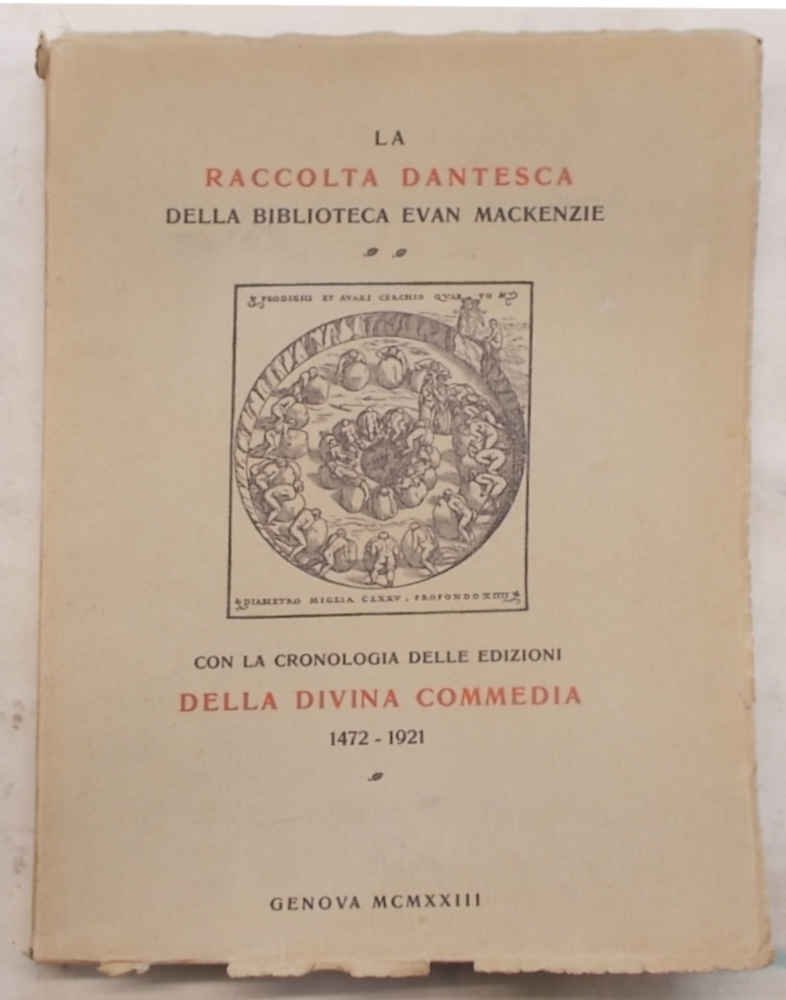 La raccolta dantesca della biblioteca Evan Mackenzie con la cronologia …