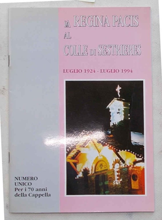 La Regina Pacis al Colle di Sestrieres.