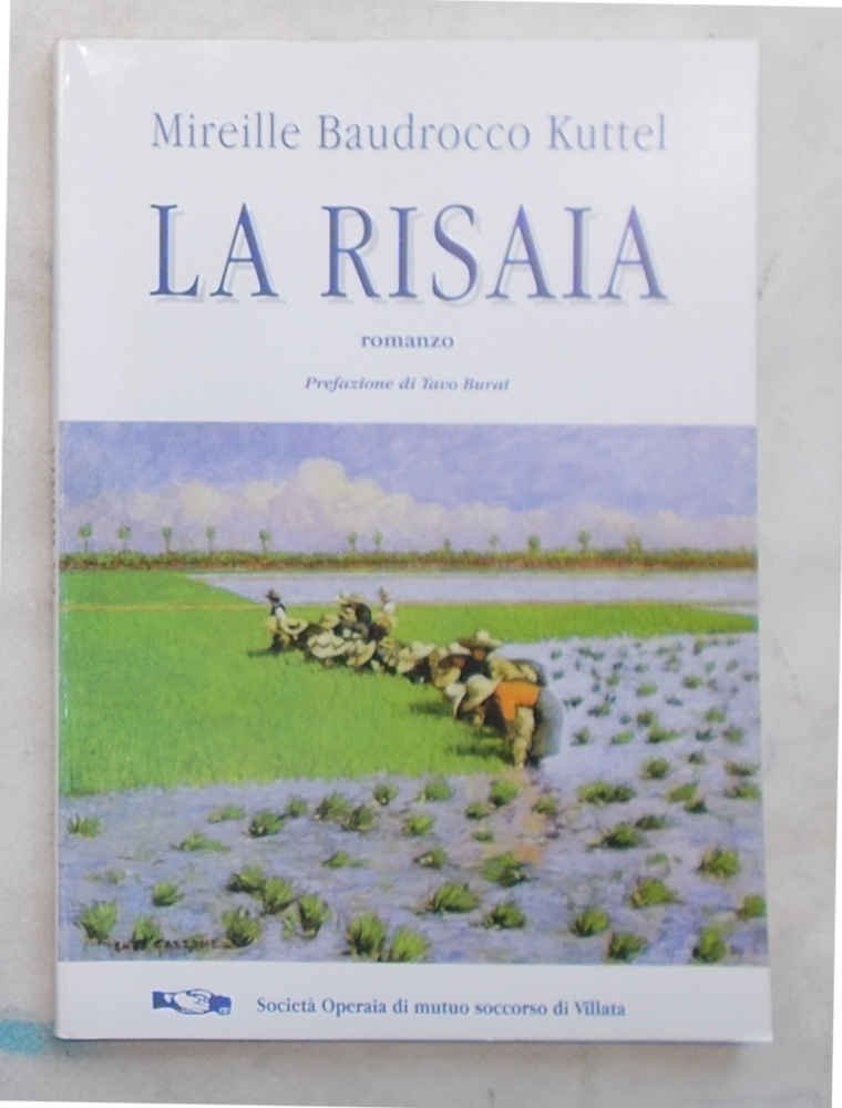 La risaia. Romanzo.