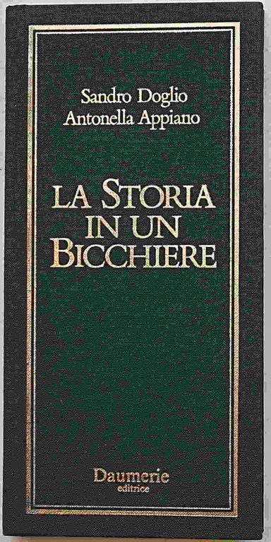 La storia in un bicchiere.