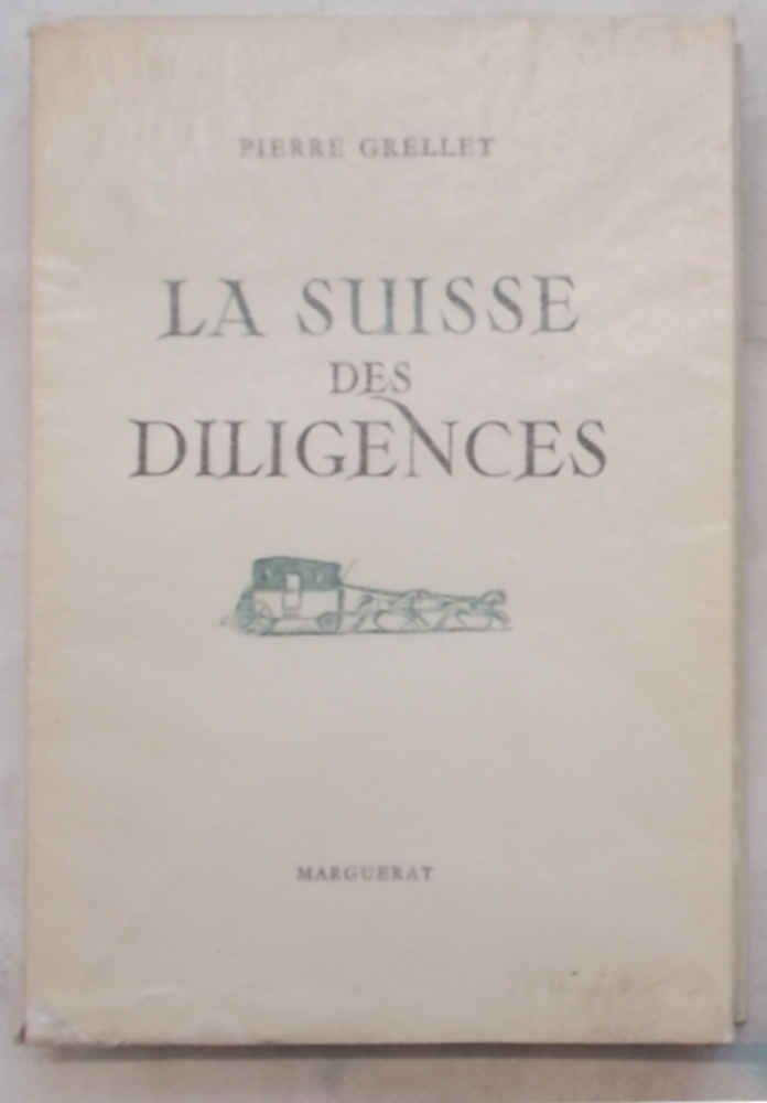 La Suisse des diligences.