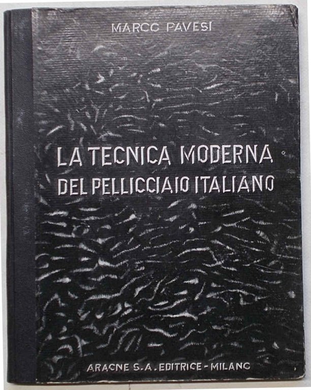 La tecnica moderna del pellicciaio italiano.