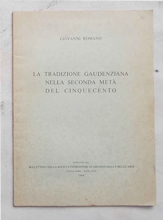 La tradizione gaudenziana nella seconda metà del Cinquecento.