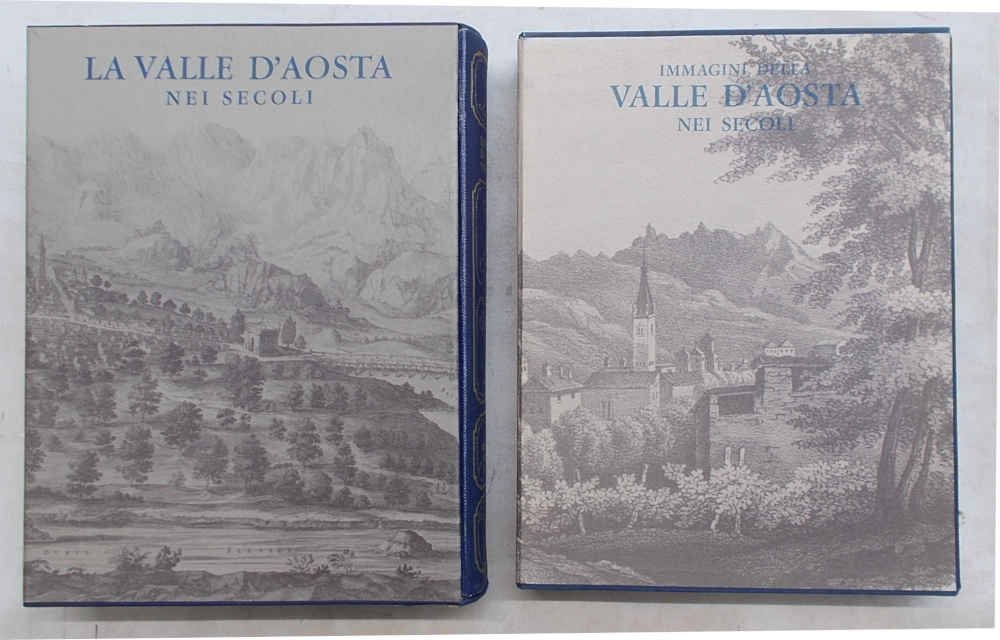 La Valle d'Aosta nei secoli. Vedute e piante dal IV …