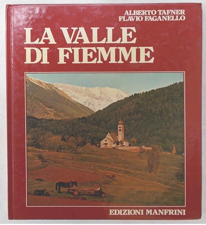 La Valle di Fiemme.