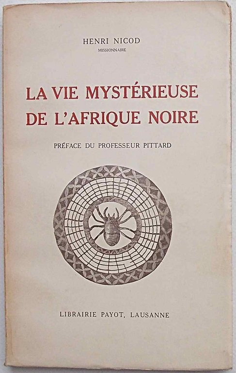 La vie mystérieuse de l'Afrique noire.