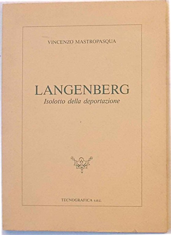 Langenberg. Isolotto della deportazione.