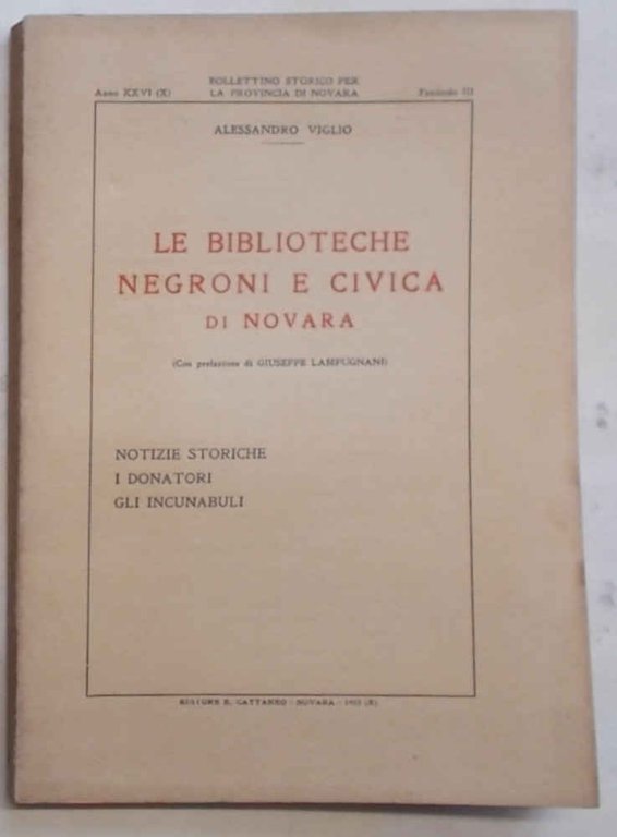 Le biblioteche Negroni e Civica di Novara. Notizie storiche, i …