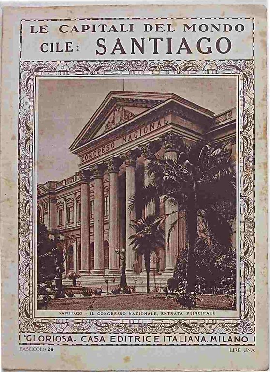 (Le Capitali del Mondo) Cile: Santiago.