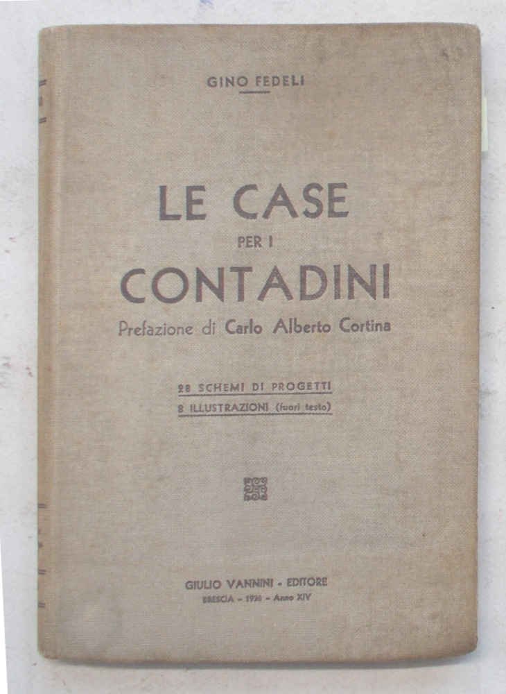 Le case per i contadini.