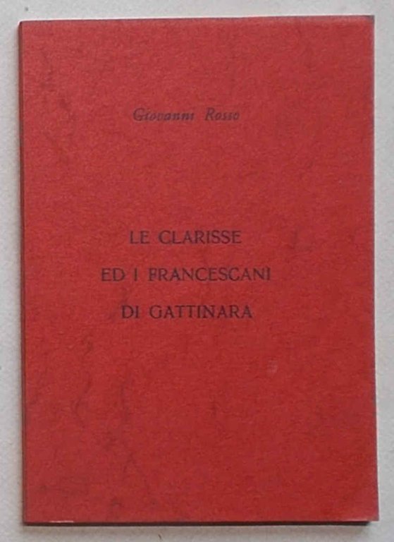 Le Clarisse ed i Francescani di Gattinara.