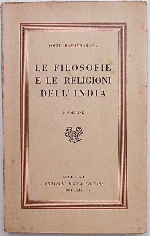 Le filosofie e le religioni dell'India.