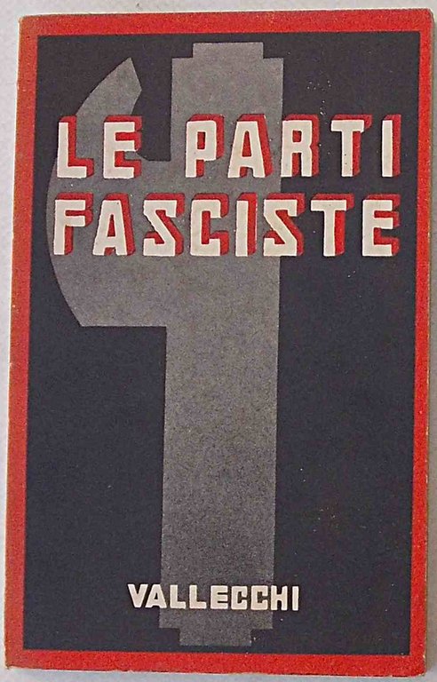 Le Parti Fasciste.