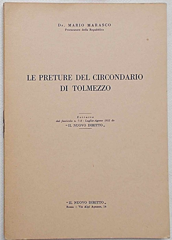 Le Preture del Circondario di Tolmezzo.