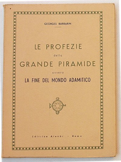 Le profezie della Grande Piramide ovvero la fine del mondo …