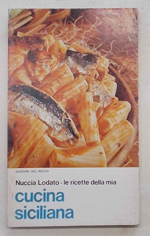 Le ricette della mia cucina siciliana.