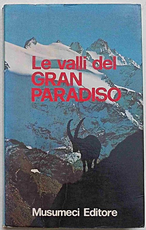 Le valli del Gran Paradiso.