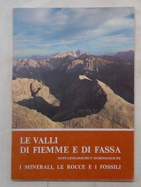 Le valli di Fiemme e di Fassa. Note geologiche e …