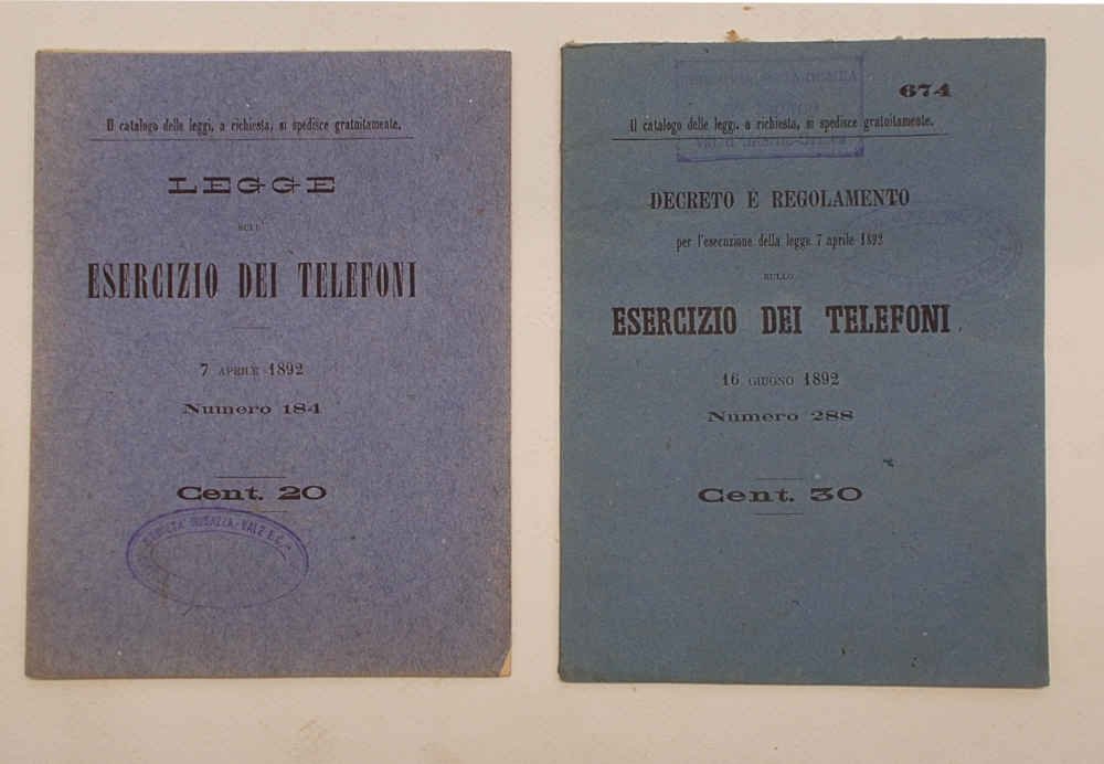 Legge sull'esercizio dei telefoni 7 aprile 1892 Numero 184. --- …
