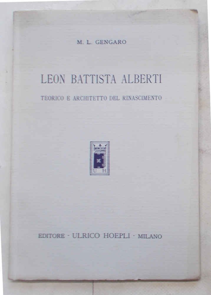 Leon Battista Alberti. Teorico e architetto del Rinascimento.