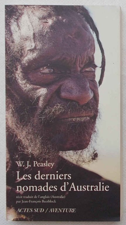 Les derniers nomades d'Australie.