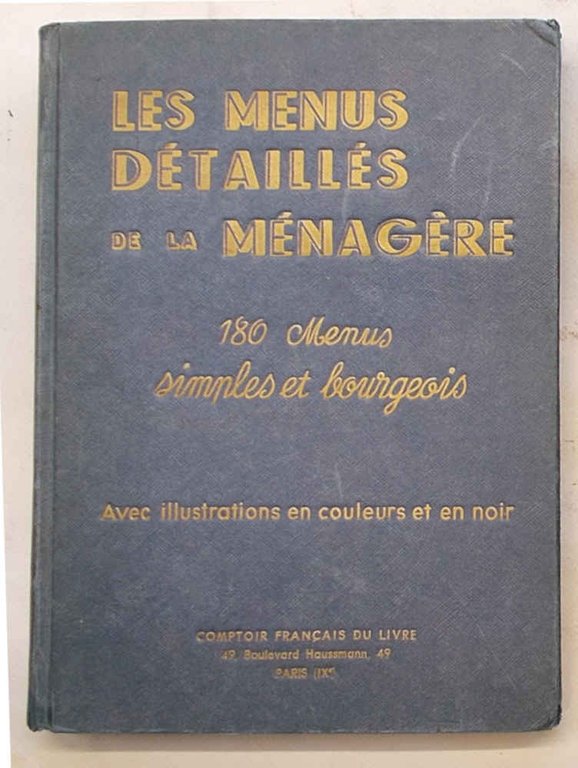 Les menus détaillès de la ménagère. 180 menus simples et …