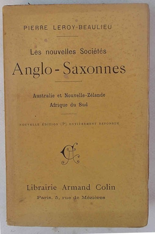 Les nouvelles sociétés anglo-saxonnes. Australie - Nouvelle-Zelande - Afrique du …