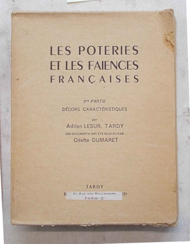 Les poteries et les faiences francaises. 5me partie. Décors caractéristiques.