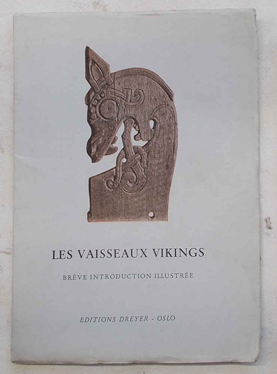 Les vaisseaux vikings. Brève introduction illustrée.