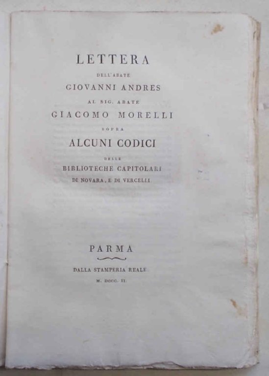 Lettera dell'Abate Giovanni Andres al sig. Abate Giacomo Morelli sopra …