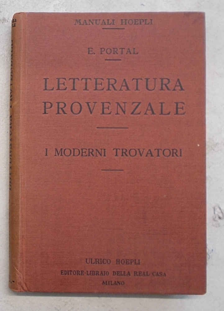 Letteratura provenzale. I moderni trovatori. (Biografie provenzali).