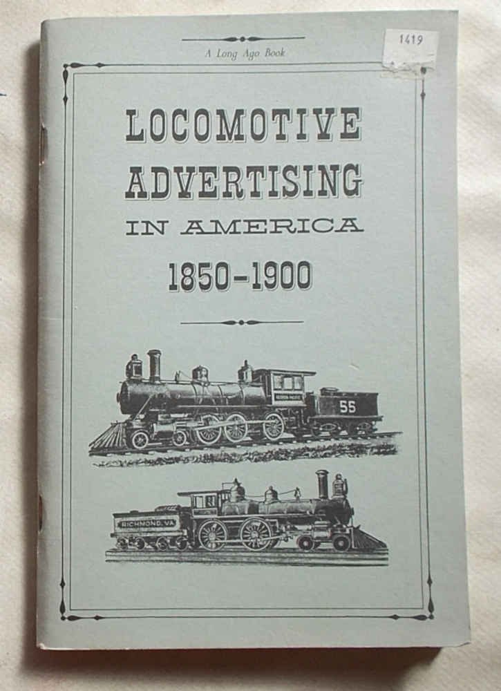 Locomotive advertising in America. 1850-1900.