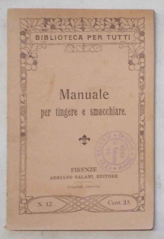 Manuale per tingere e smacchiare.