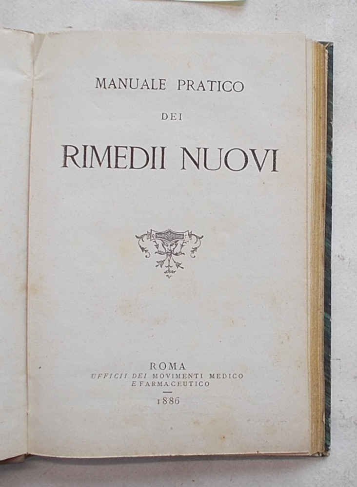 Manuale pratico dei rimedii nuovi.