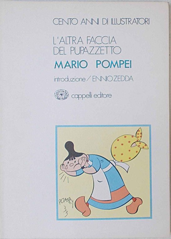 Mario Pompei. L'altra faccia del pupazzetto.