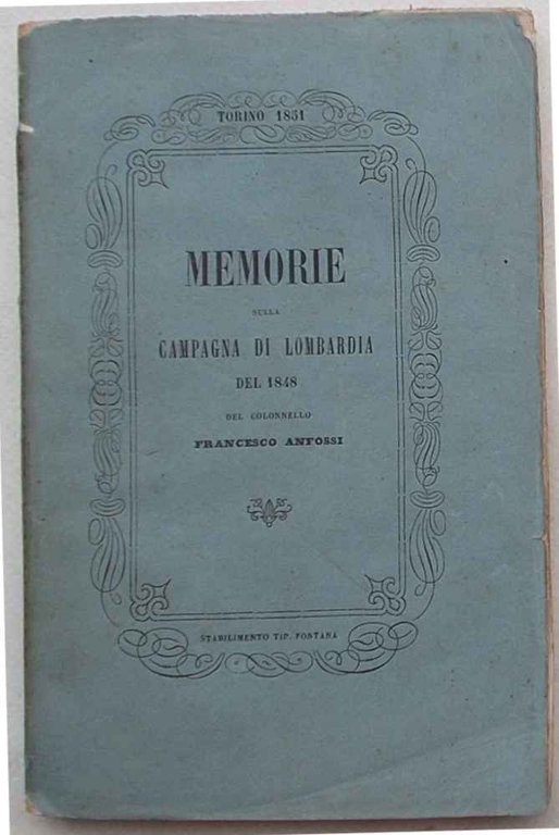 Memorie sulla Campagna di Lombardia del 1848.