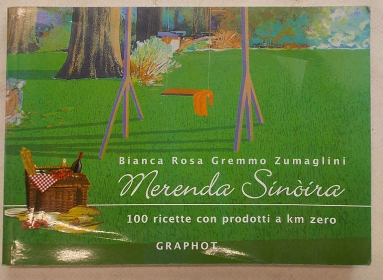 Merenda sinòira. 100 ricette con prodotti a km zero.