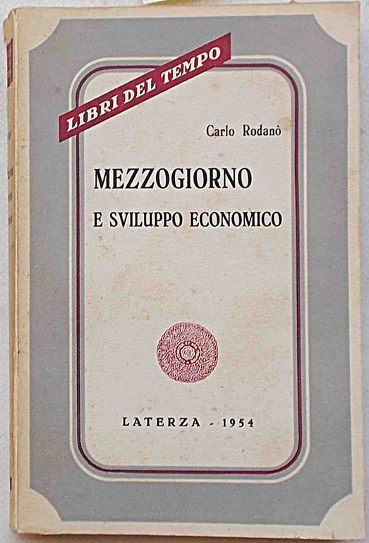 Mezzogiorno e sviluppo economico.