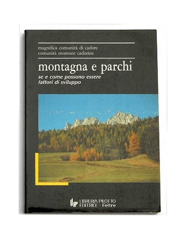 Montagna e parchi. Se e come possono essere fattori di …