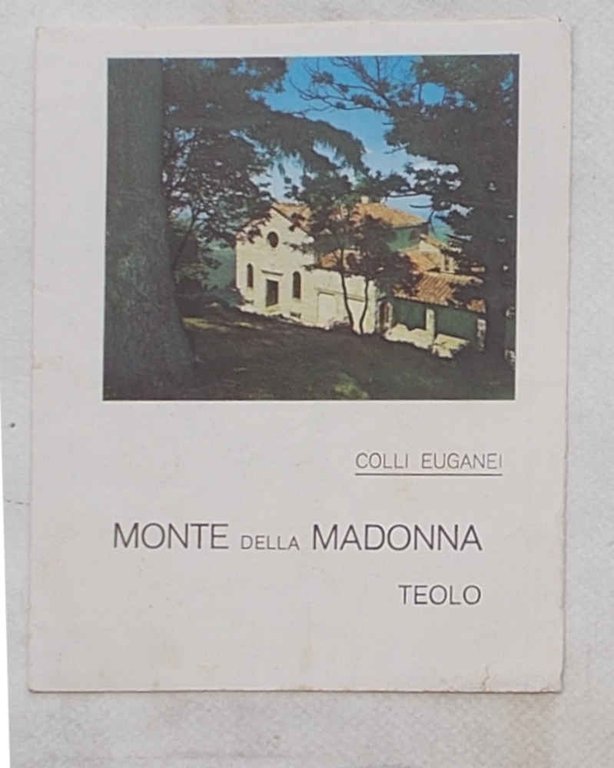 Monte della Madonna. Teolo. Colli Euganei.