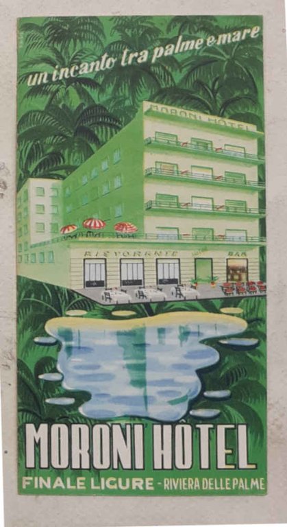 Moroni Hotel. Finale Ligure - Riviera delle Palme.