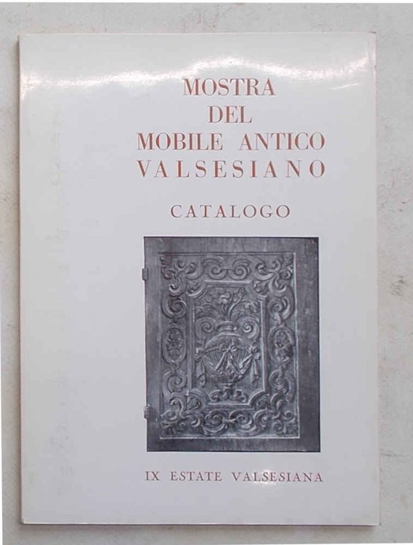 Mostra del mobile antico valsesiano. Catalogo.