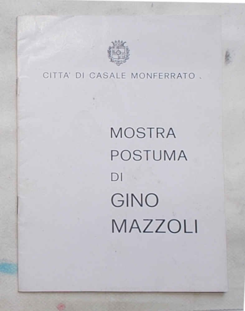 Mostra postuma di Gino Mazzoli.