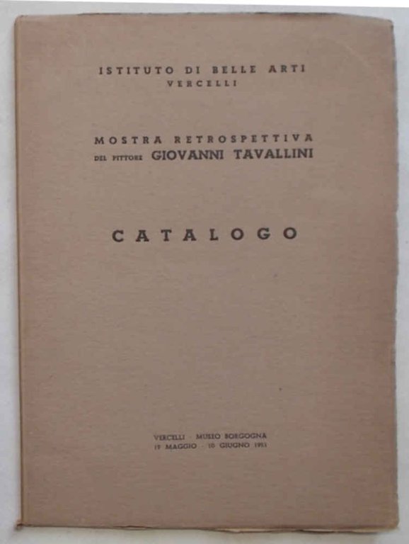 Mostra retrospettiva del pittore Giovanni Tavallini. Catalogo