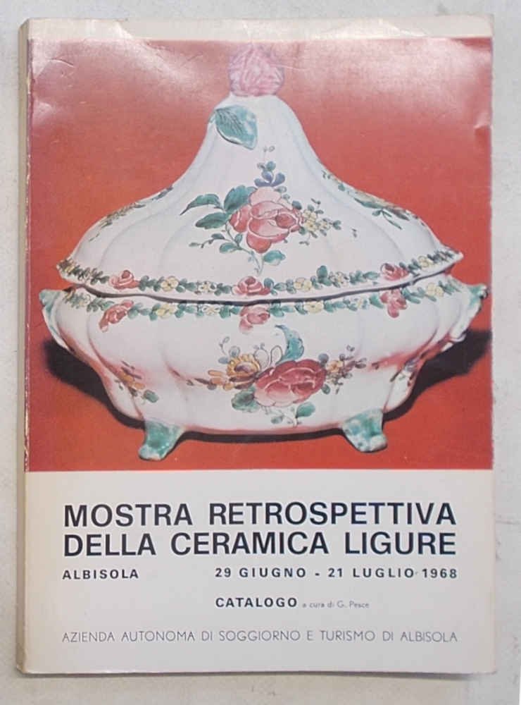 Mostra retrospettiva della ceramica ligure. Albisola 29 giugno - 21 …